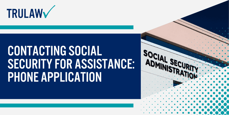 Contacting Social Security for Assistance Phone Application