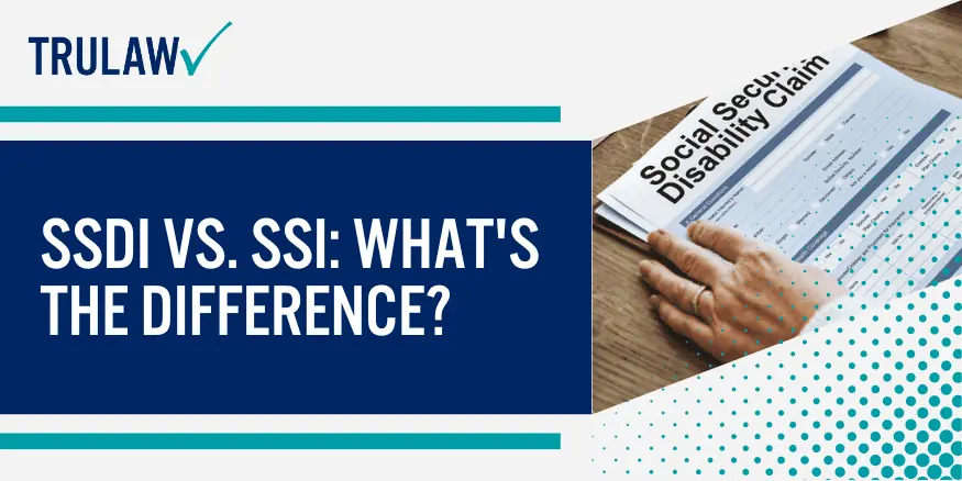 SSDI Vs. SSI What's The Difference
