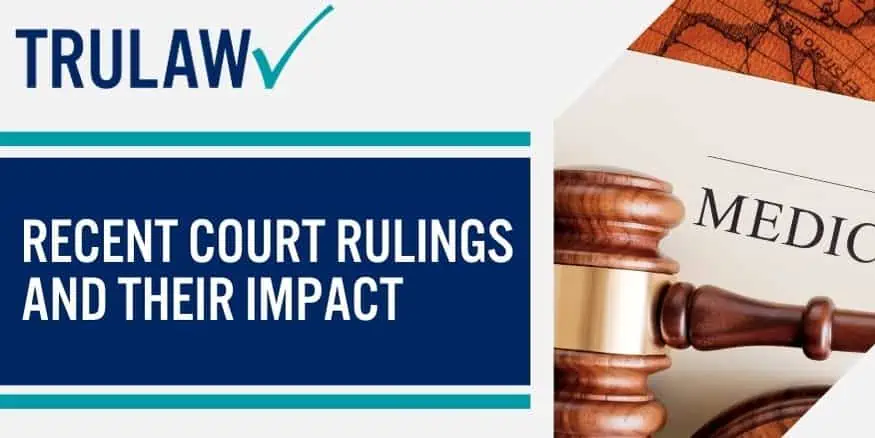 Recent Court Rulings and Their Impact