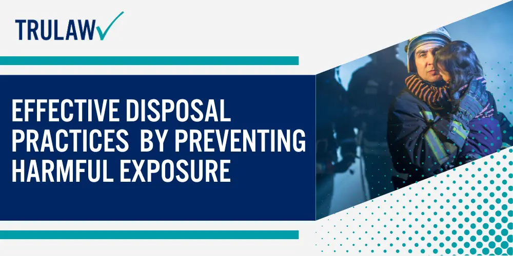 Effective Disposal practices by preventing harmful exposure