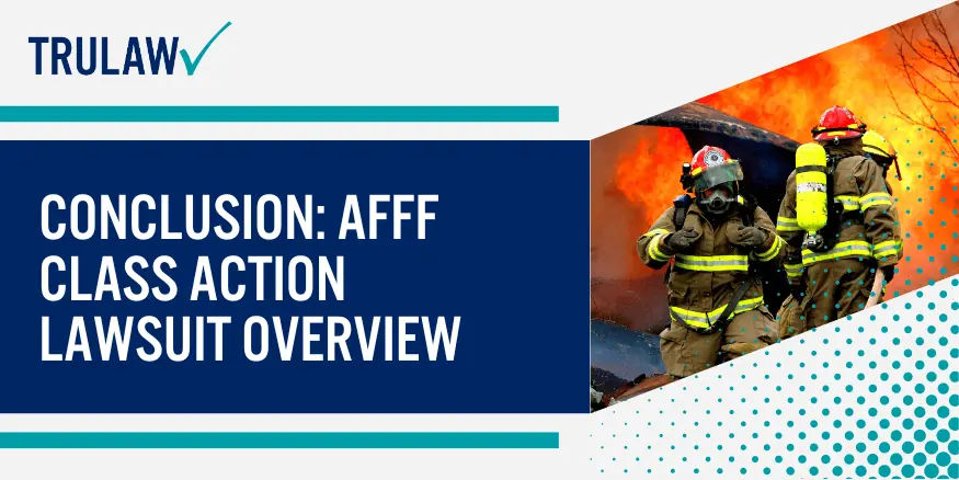 Conclusion AFFF Class Action Lawsuit Overview