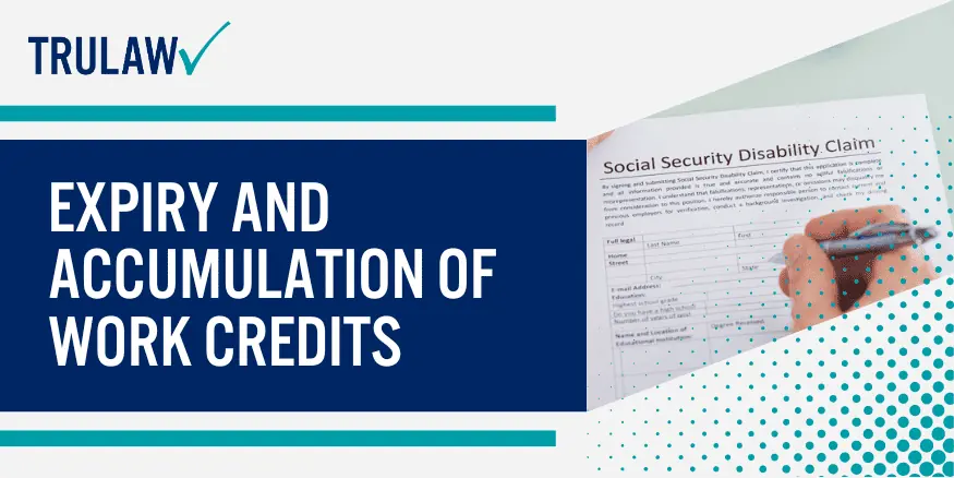 Expiry and Accumulation of Work Credits