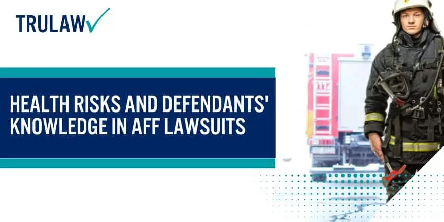 Health Risks and Defendants' Knowledge in AFF Lawsuits