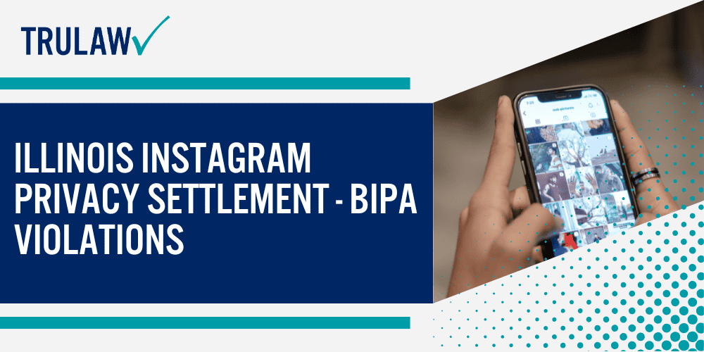 Types of Mental Health Injuries in Instagram Lawsuits; Illinois Instagram Privacy Settlement - BIPA Violations