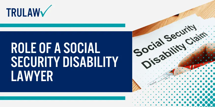 Role of a Social Security Disability Lawyer