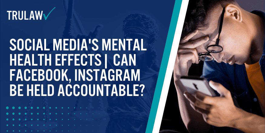 Social Media's Mental Health Effects Can Facebook, Instagram Be Held Accountable