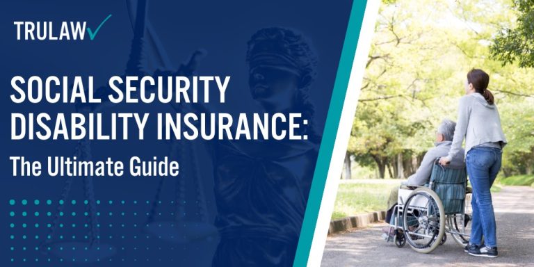 Social Security Disability Insurance The Ultimate Guide