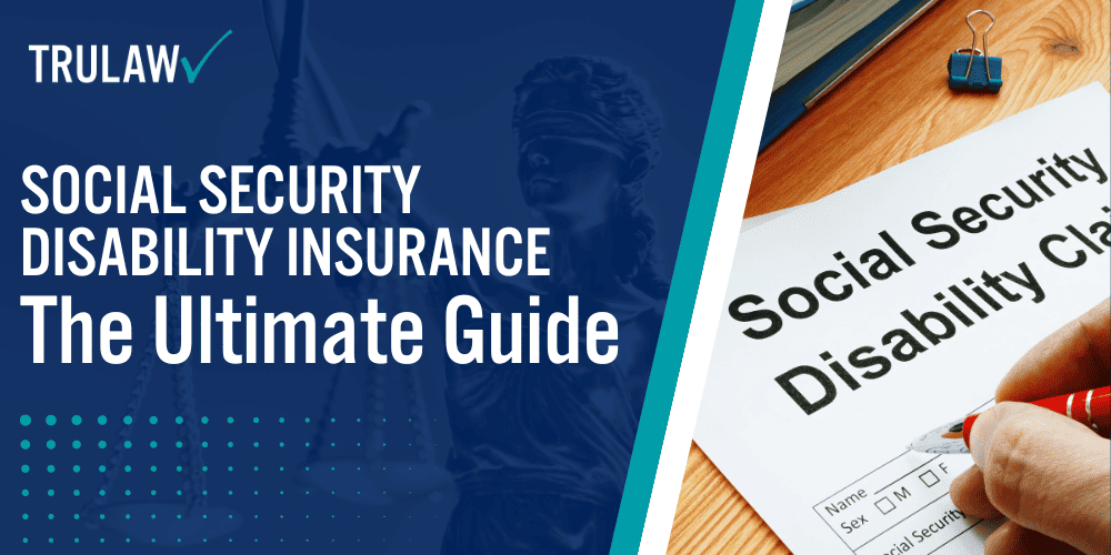 Social Security Disability Insurance The Ultimate Guide