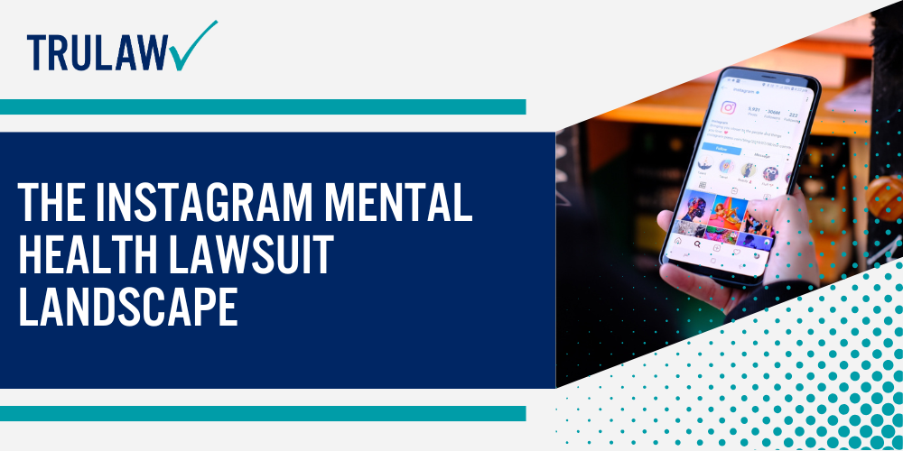 The Instagram Mental Health Lawsuit Landscape