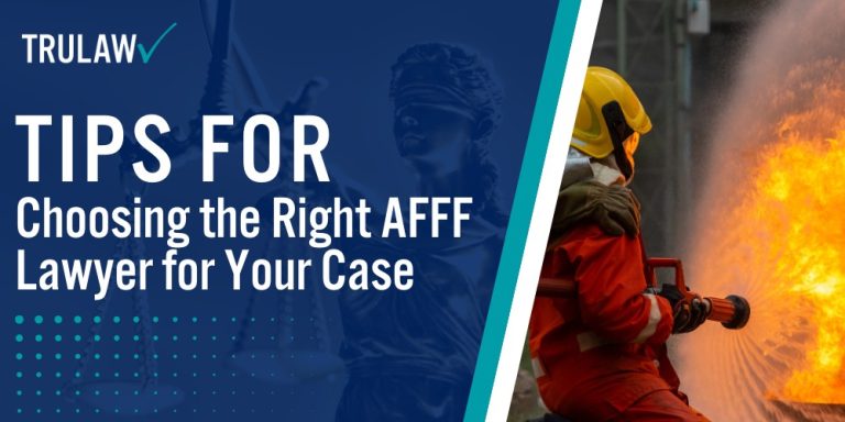 Tips for Choosing the Right AFFF Lawyer for Your Case