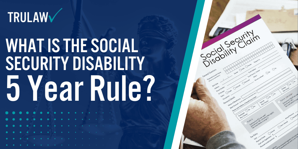 What is the Social Security Disability 5 Year Rule