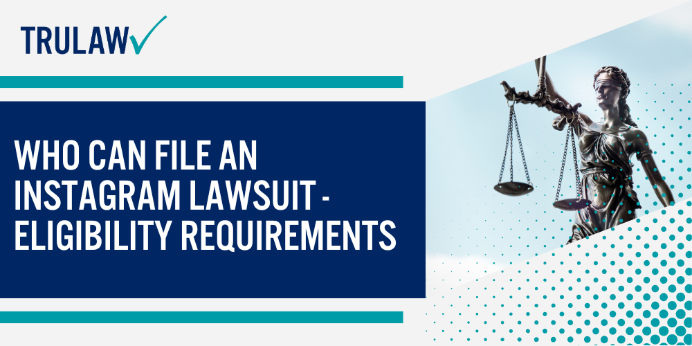 Types of Mental Health Injuries in Instagram Lawsuits; Illinois Instagram Privacy Settlement - BIPA Violations; Who Can File an Instagram Lawsuit - Eligibility Requirements