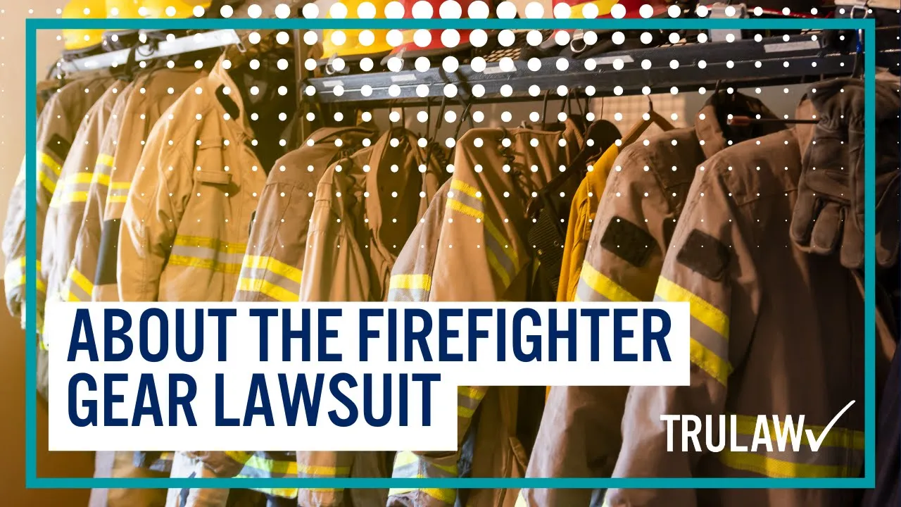 About the Firefighter Gear Lawsuit