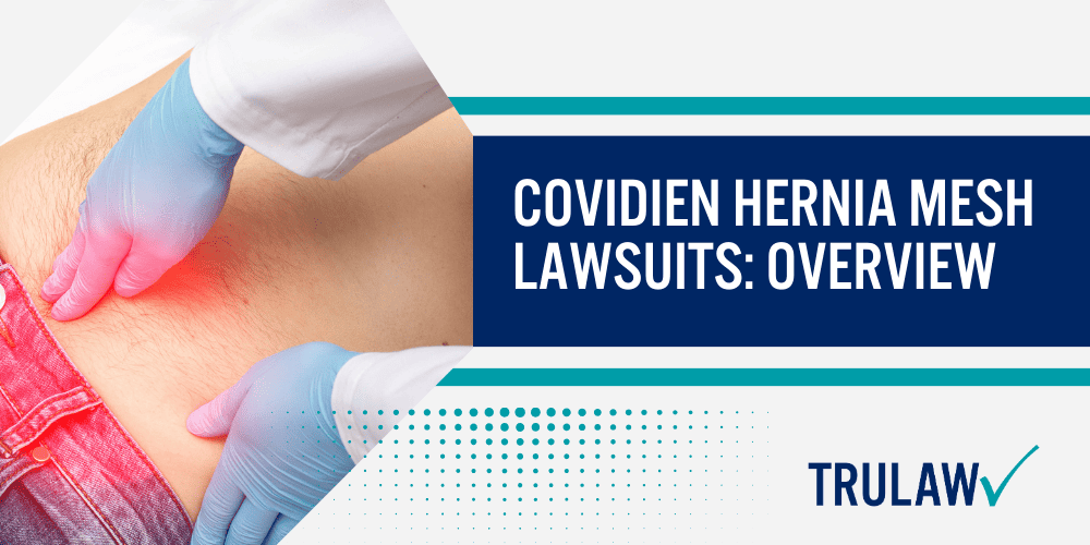Abdominal Pain After Faulty Ethicon Physimesh Hernia Repair Mesh Used In Surgery; Covidien Hernia Mesh_ Complications, Lawsuits, Settlements, & Other Info; Covidien Hernia Mesh Lawsuits_ Overview