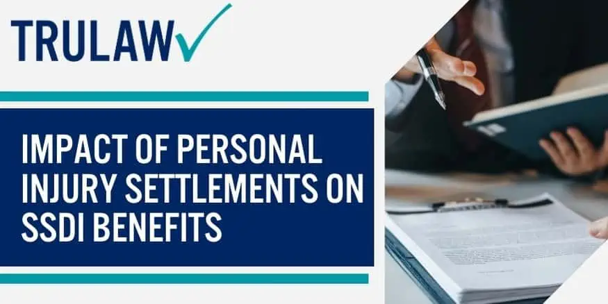 Impact of Personal Injury Settlements on SSDI Benefits