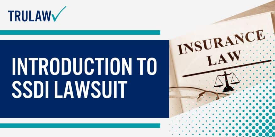 Introduction to SSDI Lawsuit