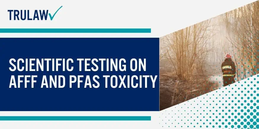 Scientific Testing on AFFF and PFAS Toxicity