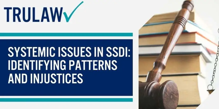 Systemic Issues in SSDI Identifying Patterns and Injustices