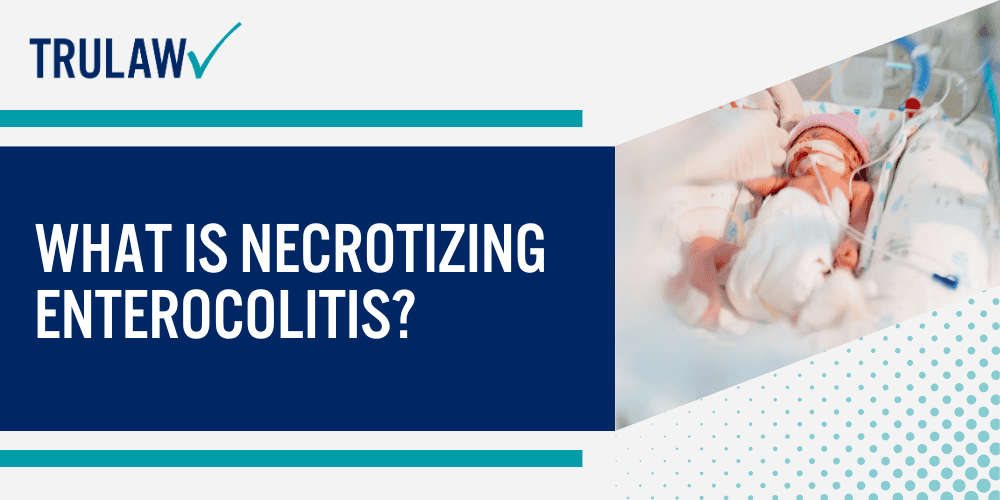 What is Necrotizing Enterocolitis