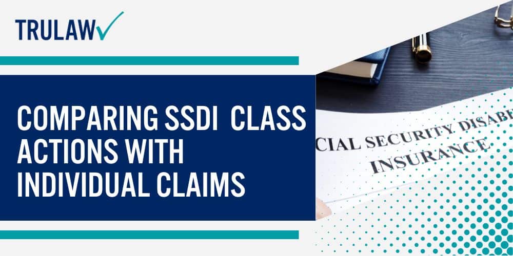 Comparing SSDI Class Actions with Individual Claims