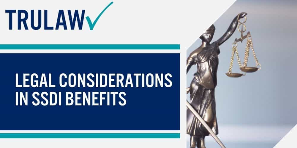 Legal Considerations in SSDI Benefits
