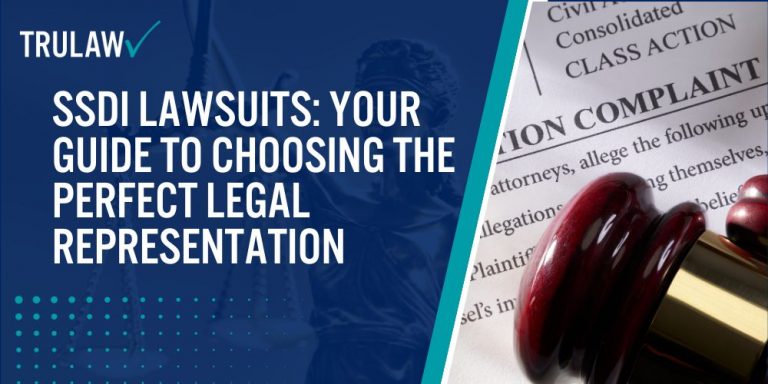 SSDI Lawsuits Your Guide to Choosing the Perfect Legal Representation
