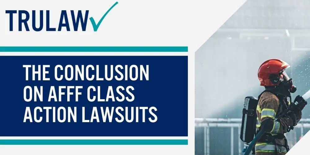 The Conclusion On AFFF Class Action Lawsuits
