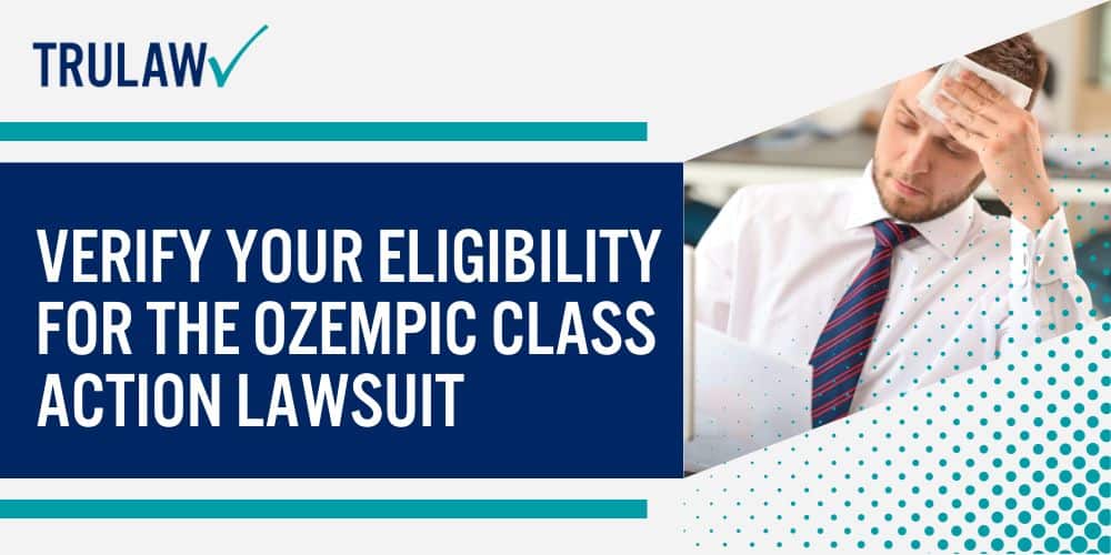 Verify Your Eligibility for the Ozempic Class Action Lawsuit