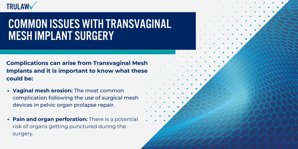 Common Issues With Transvaginal Mesh Implant Surgery