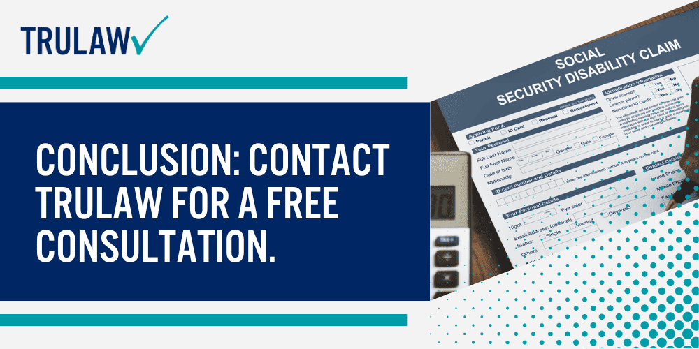 Conclusion Contact Trulaw for a Free Consultation.