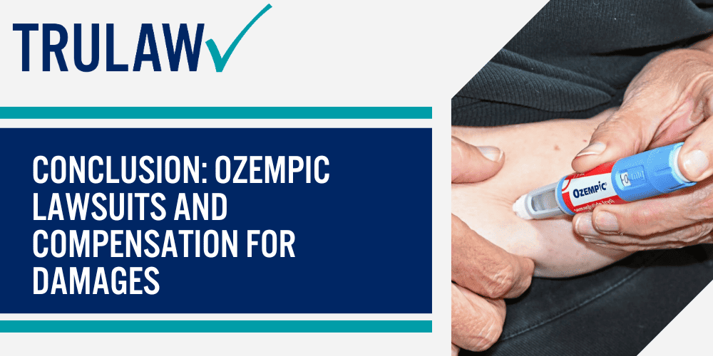 Conclusion Ozempic Lawsuits and Compensation for Damages