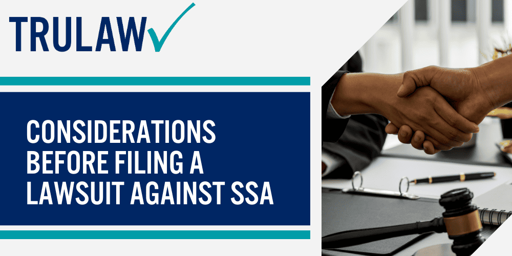 Considerations Before Filing a Lawsuit AGAINST SSA