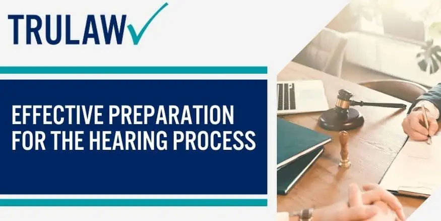Effective Preparation For The Hearing Process