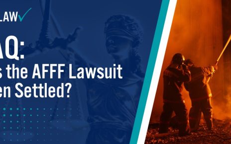 FAQ Has the AFFF Lawsuit Been Settled