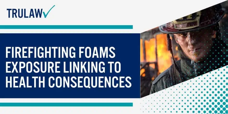 Firefighting Foams Exposure Linking To Health Consequences