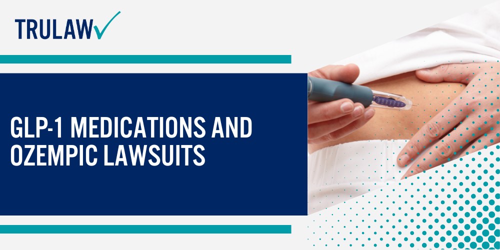 GLP-1 Medications and Ozempic Lawsuits