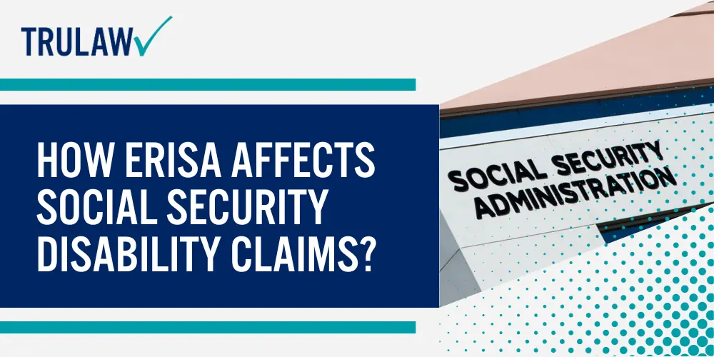 How ERISA Affects Social Security Disability Claims