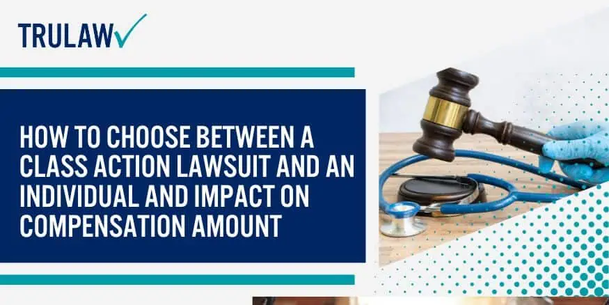 How To Choose Between A Class Action Lawsuit And An Individual and Impact On Compensation Amount