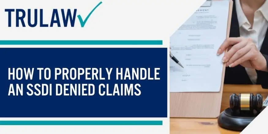 How To Properly Handle An SSDI Denied Claims