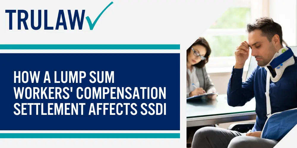 How a lump sum workers' compensation settlement affects SSDI