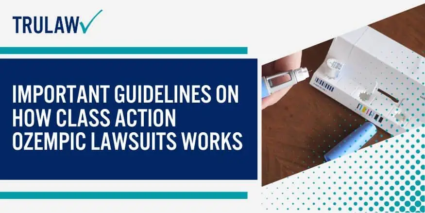 Important Guidelines On How Class Action Ozempic Lawsuits Works