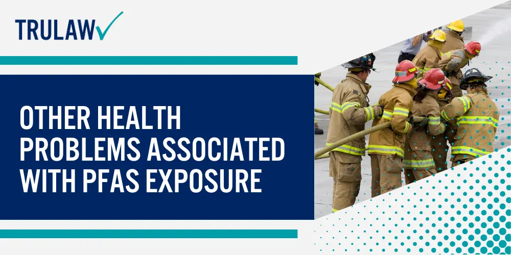 Other health problems associated with PFAS exposure