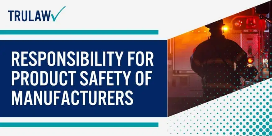 Responsibility For Product Safety Of Manufacturers
