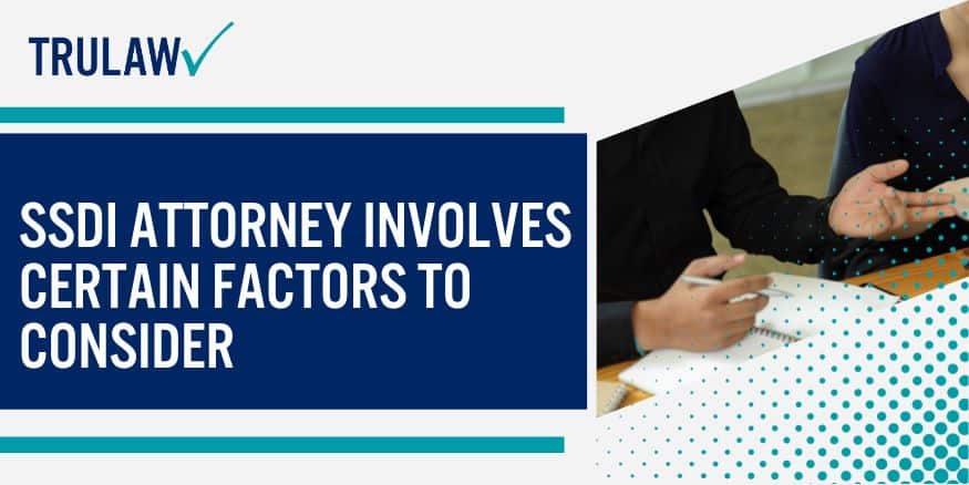 SSDI Attorney Involves Certain Factors To Consider