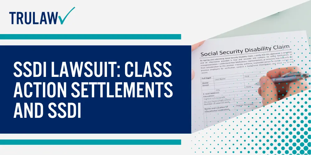 SSDI Lawsuit Class Action Settlements and SSDI