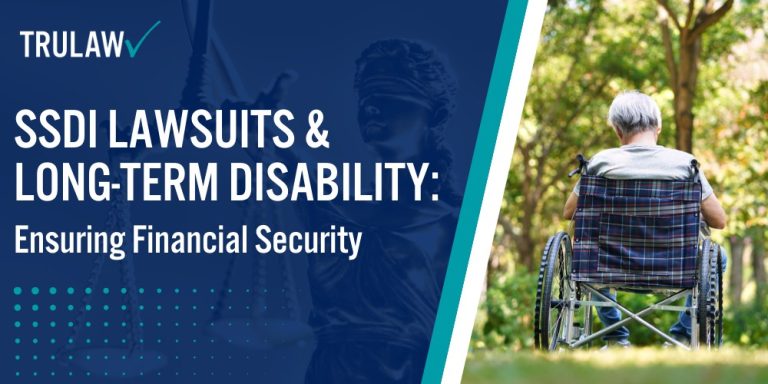 SSDI Lawsuits and Long-Term Disability Ensuring Financial Security