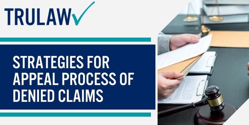 Strategies For Appeal Process of Denied Claims