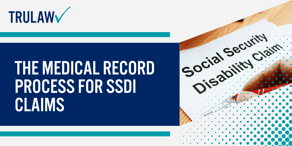 The Medical Record Process for SSDI Claims