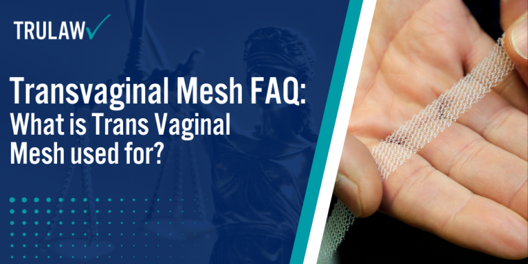 Transvaginal Mesh FAQ What is Trans Vaginal Mesh Used for
