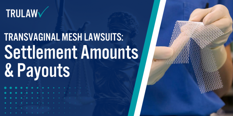 Transvaginal Mesh Lawsuits Settlement Amounts & Payout